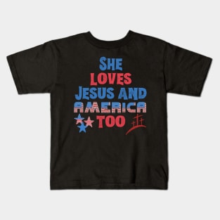 She Loves Jesus And America Too Kids T-Shirt